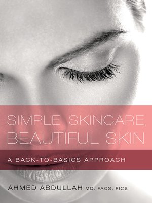 cover image of Simple Skincare, Beautiful Skin: a Back-to-Basics Approach